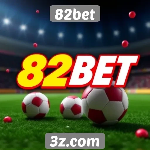 Características da plataforma de apostas do 82bet